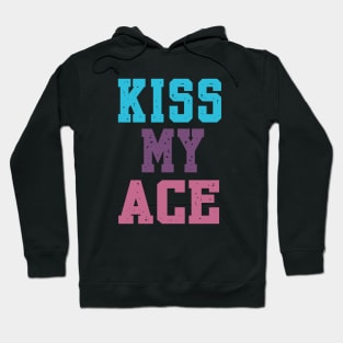 KISS MY ACE Hoodie